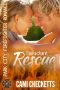 [Park City Firefighter Romance 06] • Reluctant Rescue